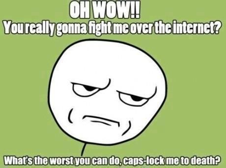 http://memez.s3.amazonaws.com/meme/686.jpg