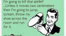 Going to kill that spider