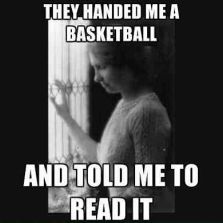 They told me to read a basketball